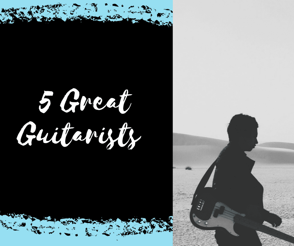 5 Great Guitarists Across